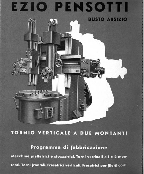 Tecnica ed organizzazione nuove macchine, architettura industriale, assistenza sociale