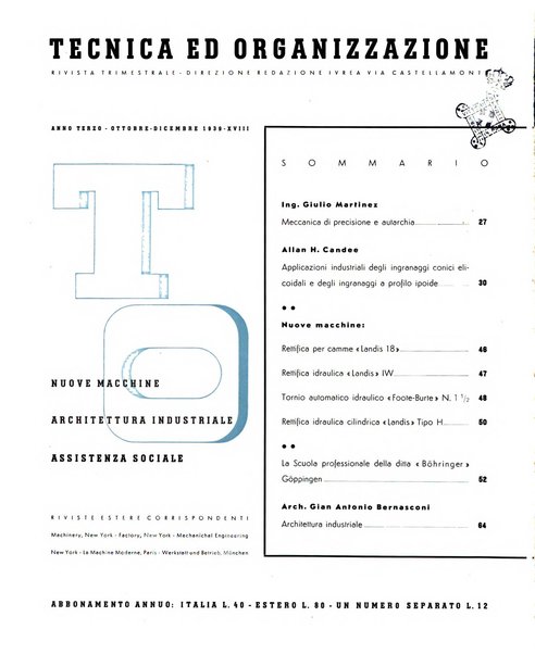 Tecnica ed organizzazione nuove macchine, architettura industriale, assistenza sociale