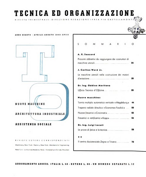 Tecnica ed organizzazione nuove macchine, architettura industriale, assistenza sociale