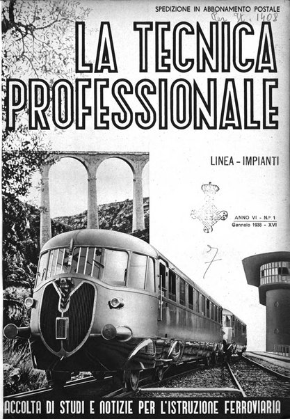 La tecnica professionale. Servizio lavori, linea e impianti raccolta di studi e notizie per l'istruzione del personale ferroviario