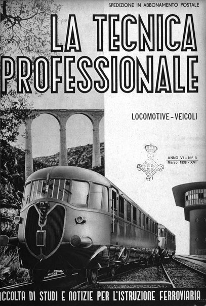 La tecnica professionale. Servizio lavori, linea e impianti raccolta di studi e notizie per l'istruzione del personale ferroviario