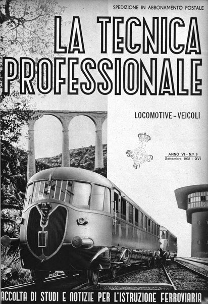 La tecnica professionale. Servizio lavori, linea e impianti raccolta di studi e notizie per l'istruzione del personale ferroviario