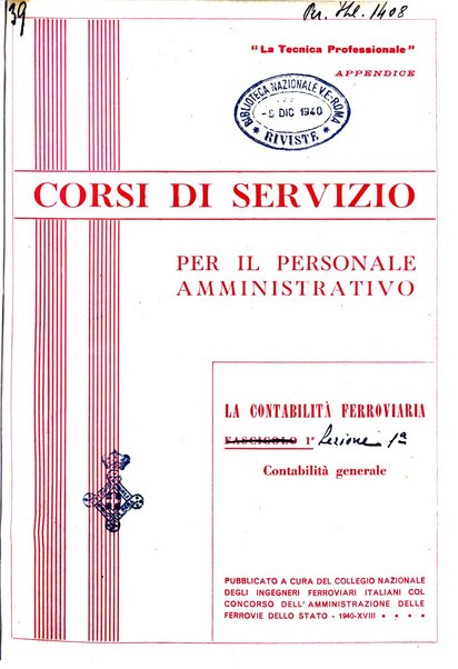 La tecnica professionale. Servizio lavori, linea e impianti raccolta di studi e notizie per l'istruzione del personale ferroviario