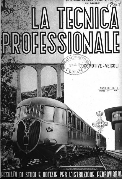 La tecnica professionale. Servizio lavori, linea e impianti raccolta di studi e notizie per l'istruzione del personale ferroviario