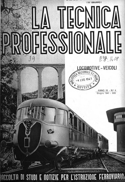 La tecnica professionale. Servizio lavori, linea e impianti raccolta di studi e notizie per l'istruzione del personale ferroviario