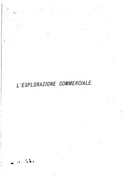 L'esplorazione commerciale giornale di viaggi e di geografia commerciale