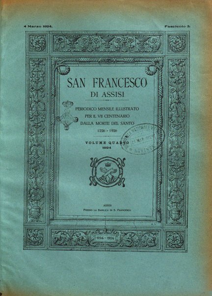 San Francesco d'Assisi periodico mensile illustrato per il 7. centenario della morte del santo, 1226-1926