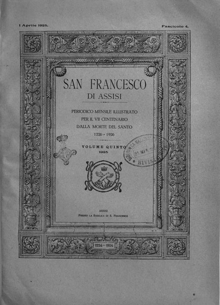 San Francesco d'Assisi periodico mensile illustrato per il 7. centenario della morte del santo, 1226-1926