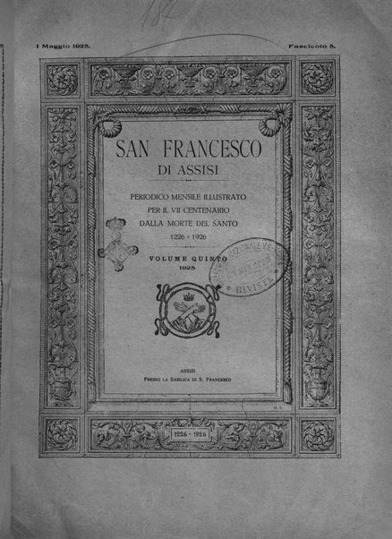 San Francesco d'Assisi periodico mensile illustrato per il 7. centenario della morte del santo, 1226-1926