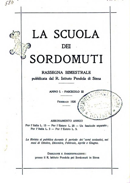 La scuola dei sordomuti rassegna bimestrale pubblicata dal R. Istituto Pendola di Siena