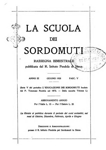 La scuola dei sordomuti rassegna bimestrale pubblicata dal R. Istituto Pendola di Siena