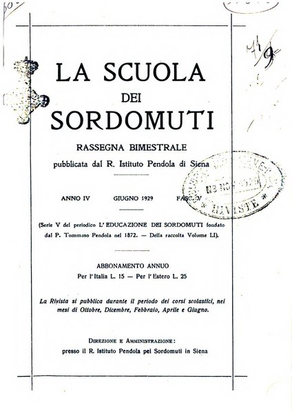 La scuola dei sordomuti rassegna bimestrale pubblicata dal R. Istituto Pendola di Siena