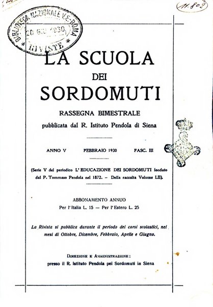 La scuola dei sordomuti rassegna bimestrale pubblicata dal R. Istituto Pendola di Siena