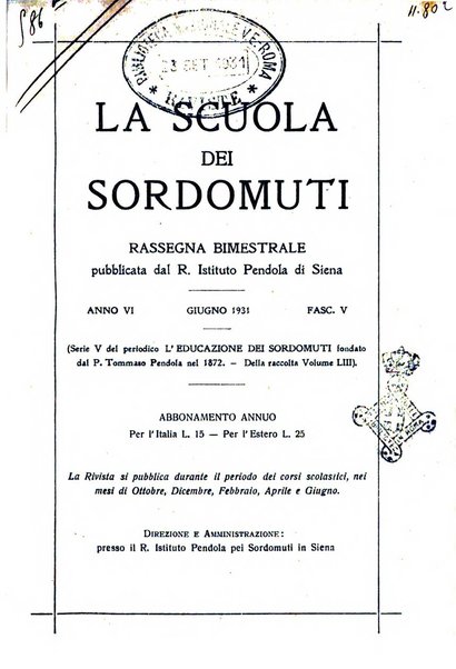 La scuola dei sordomuti rassegna bimestrale pubblicata dal R. Istituto Pendola di Siena