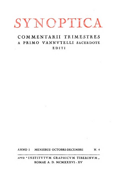 Synoptica Commentarii trimestres. A Primo Vannutelli sacerdote editi