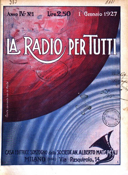 La radio per tutti rivista quindicinale di volgarizzazione radiotecnica, redatta e illustrata per esser compresa da tutti