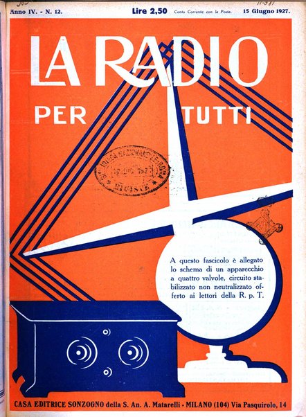 La radio per tutti rivista quindicinale di volgarizzazione radiotecnica, redatta e illustrata per esser compresa da tutti