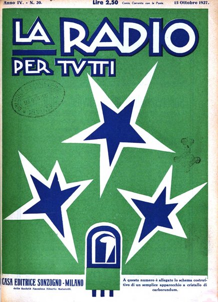 La radio per tutti rivista quindicinale di volgarizzazione radiotecnica, redatta e illustrata per esser compresa da tutti