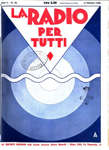 La radio per tutti rivista quindicinale di volgarizzazione radiotecnica, redatta e illustrata per esser compresa da tutti