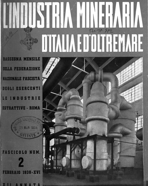 L'industria mineraria d'Italia e d'oltremare rassegna mensile della Federazione nazionale fascista degli esercenti le industrie estrattive