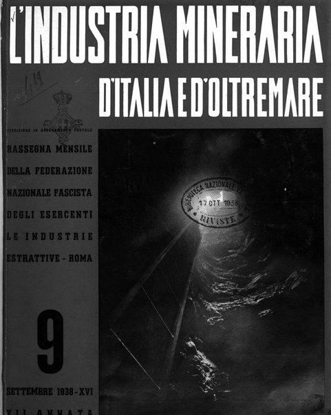 L'industria mineraria d'Italia e d'oltremare rassegna mensile della Federazione nazionale fascista degli esercenti le industrie estrattive