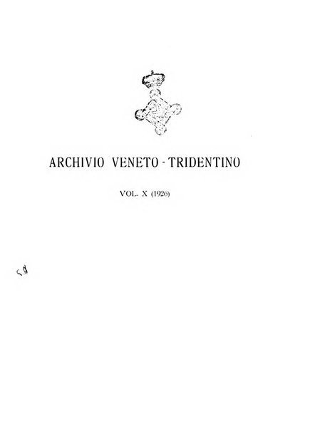 Archivio veneto-tridentino periodico storico trimestrale della R. Deputazione veneto-tridentina di storia patria