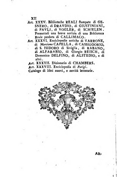 Biblioteca antica e moderna di storia letteraria ossia giornale critico, ed istruttivo de'libri, che a letteraria storia appartengono, secondo l'ordine delle materie accuratamente disposti