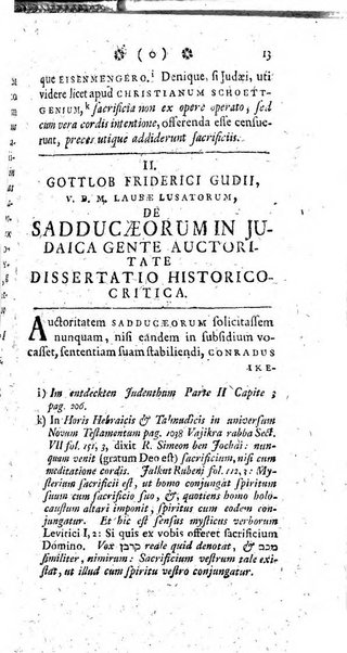 Miscellanea Lipsiensia nova, ad incrementum scientiarum, ab his qui sunt in colligendis Eruditorum novis actis occupati per partes publicata. Edendi consilium suscepit, sua nonnulla passim addidit, praefationem, qua instituti ratio explicatur, praemisit Frider. Otto Menckenius phil et I.V. Doctor