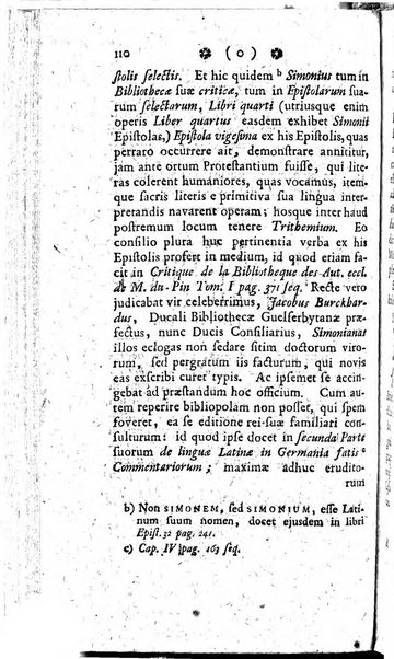 Miscellanea Lipsiensia nova, ad incrementum scientiarum, ab his qui sunt in colligendis Eruditorum novis actis occupati per partes publicata. Edendi consilium suscepit, sua nonnulla passim addidit, praefationem, qua instituti ratio explicatur, praemisit Frider. Otto Menckenius phil et I.V. Doctor