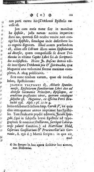 Miscellanea Lipsiensia nova, ad incrementum scientiarum, ab his qui sunt in colligendis Eruditorum novis actis occupati per partes publicata. Edendi consilium suscepit, sua nonnulla passim addidit, praefationem, qua instituti ratio explicatur, praemisit Frider. Otto Menckenius phil et I.V. Doctor