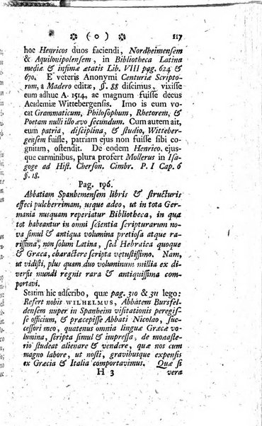 Miscellanea Lipsiensia nova, ad incrementum scientiarum, ab his qui sunt in colligendis Eruditorum novis actis occupati per partes publicata. Edendi consilium suscepit, sua nonnulla passim addidit, praefationem, qua instituti ratio explicatur, praemisit Frider. Otto Menckenius phil et I.V. Doctor