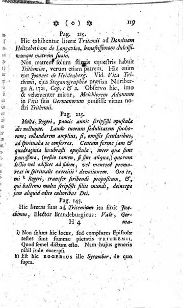 Miscellanea Lipsiensia nova, ad incrementum scientiarum, ab his qui sunt in colligendis Eruditorum novis actis occupati per partes publicata. Edendi consilium suscepit, sua nonnulla passim addidit, praefationem, qua instituti ratio explicatur, praemisit Frider. Otto Menckenius phil et I.V. Doctor