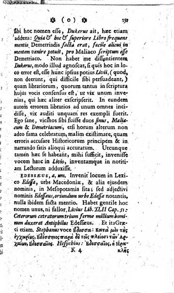 Miscellanea Lipsiensia nova, ad incrementum scientiarum, ab his qui sunt in colligendis Eruditorum novis actis occupati per partes publicata. Edendi consilium suscepit, sua nonnulla passim addidit, praefationem, qua instituti ratio explicatur, praemisit Frider. Otto Menckenius phil et I.V. Doctor