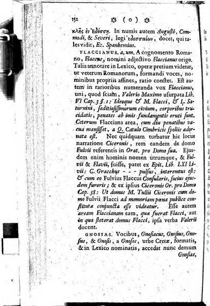 Miscellanea Lipsiensia nova, ad incrementum scientiarum, ab his qui sunt in colligendis Eruditorum novis actis occupati per partes publicata. Edendi consilium suscepit, sua nonnulla passim addidit, praefationem, qua instituti ratio explicatur, praemisit Frider. Otto Menckenius phil et I.V. Doctor