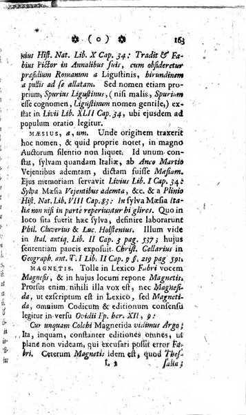 Miscellanea Lipsiensia nova, ad incrementum scientiarum, ab his qui sunt in colligendis Eruditorum novis actis occupati per partes publicata. Edendi consilium suscepit, sua nonnulla passim addidit, praefationem, qua instituti ratio explicatur, praemisit Frider. Otto Menckenius phil et I.V. Doctor