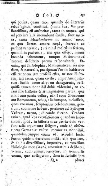 Miscellanea Lipsiensia nova, ad incrementum scientiarum, ab his qui sunt in colligendis Eruditorum novis actis occupati per partes publicata. Edendi consilium suscepit, sua nonnulla passim addidit, praefationem, qua instituti ratio explicatur, praemisit Frider. Otto Menckenius phil et I.V. Doctor