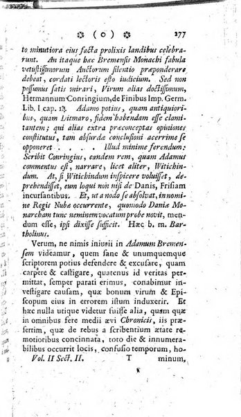 Miscellanea Lipsiensia nova, ad incrementum scientiarum, ab his qui sunt in colligendis Eruditorum novis actis occupati per partes publicata. Edendi consilium suscepit, sua nonnulla passim addidit, praefationem, qua instituti ratio explicatur, praemisit Frider. Otto Menckenius phil et I.V. Doctor