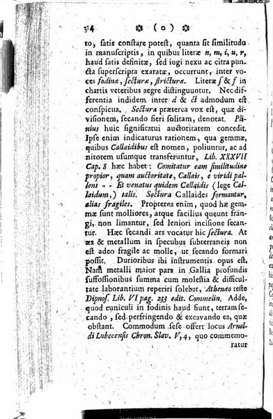 Miscellanea Lipsiensia nova, ad incrementum scientiarum, ab his qui sunt in colligendis Eruditorum novis actis occupati per partes publicata. Edendi consilium suscepit, sua nonnulla passim addidit, praefationem, qua instituti ratio explicatur, praemisit Frider. Otto Menckenius phil et I.V. Doctor