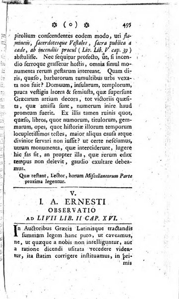 Miscellanea Lipsiensia nova, ad incrementum scientiarum, ab his qui sunt in colligendis Eruditorum novis actis occupati per partes publicata. Edendi consilium suscepit, sua nonnulla passim addidit, praefationem, qua instituti ratio explicatur, praemisit Frider. Otto Menckenius phil et I.V. Doctor