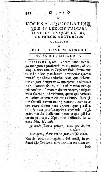 Miscellanea Lipsiensia nova, ad incrementum scientiarum, ab his qui sunt in colligendis Eruditorum novis actis occupati per partes publicata. Edendi consilium suscepit, sua nonnulla passim addidit, praefationem, qua instituti ratio explicatur, praemisit Frider. Otto Menckenius phil et I.V. Doctor