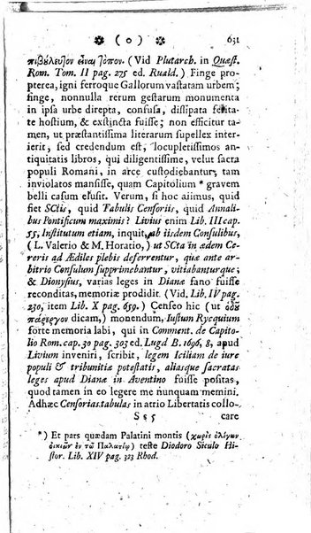 Miscellanea Lipsiensia nova, ad incrementum scientiarum, ab his qui sunt in colligendis Eruditorum novis actis occupati per partes publicata. Edendi consilium suscepit, sua nonnulla passim addidit, praefationem, qua instituti ratio explicatur, praemisit Frider. Otto Menckenius phil et I.V. Doctor