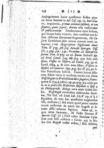 Miscellanea Lipsiensia nova, ad incrementum scientiarum, ab his qui sunt in colligendis Eruditorum novis actis occupati per partes publicata. Edendi consilium suscepit, sua nonnulla passim addidit, praefationem, qua instituti ratio explicatur, praemisit Frider. Otto Menckenius phil et I.V. Doctor