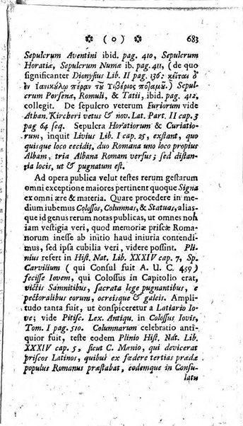 Miscellanea Lipsiensia nova, ad incrementum scientiarum, ab his qui sunt in colligendis Eruditorum novis actis occupati per partes publicata. Edendi consilium suscepit, sua nonnulla passim addidit, praefationem, qua instituti ratio explicatur, praemisit Frider. Otto Menckenius phil et I.V. Doctor