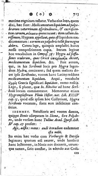 Miscellanea Lipsiensia nova, ad incrementum scientiarum, ab his qui sunt in colligendis Eruditorum novis actis occupati per partes publicata. Edendi consilium suscepit, sua nonnulla passim addidit, praefationem, qua instituti ratio explicatur, praemisit Frider. Otto Menckenius phil et I.V. Doctor