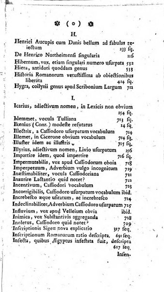 Miscellanea Lipsiensia nova, ad incrementum scientiarum, ab his qui sunt in colligendis Eruditorum novis actis occupati per partes publicata. Edendi consilium suscepit, sua nonnulla passim addidit, praefationem, qua instituti ratio explicatur, praemisit Frider. Otto Menckenius phil et I.V. Doctor