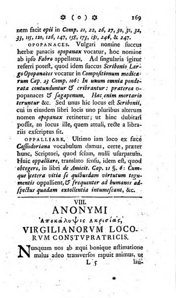 Miscellanea Lipsiensia nova, ad incrementum scientiarum, ab his qui sunt in colligendis Eruditorum novis actis occupati per partes publicata. Edendi consilium suscepit, sua nonnulla passim addidit, praefationem, qua instituti ratio explicatur, praemisit Frider. Otto Menckenius phil et I.V. Doctor