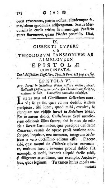 Miscellanea Lipsiensia nova, ad incrementum scientiarum, ab his qui sunt in colligendis Eruditorum novis actis occupati per partes publicata. Edendi consilium suscepit, sua nonnulla passim addidit, praefationem, qua instituti ratio explicatur, praemisit Frider. Otto Menckenius phil et I.V. Doctor