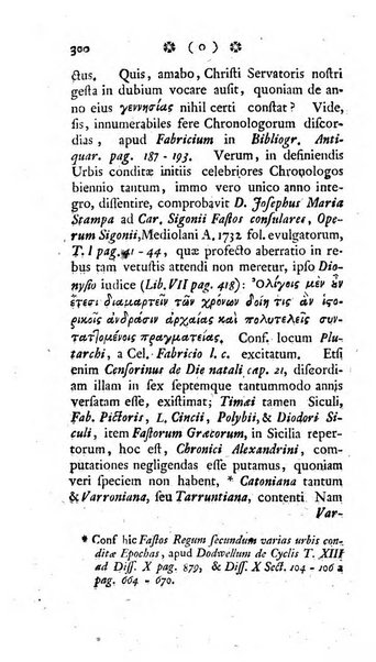 Miscellanea Lipsiensia nova, ad incrementum scientiarum, ab his qui sunt in colligendis Eruditorum novis actis occupati per partes publicata. Edendi consilium suscepit, sua nonnulla passim addidit, praefationem, qua instituti ratio explicatur, praemisit Frider. Otto Menckenius phil et I.V. Doctor