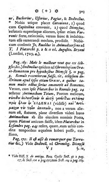 Miscellanea Lipsiensia nova, ad incrementum scientiarum, ab his qui sunt in colligendis Eruditorum novis actis occupati per partes publicata. Edendi consilium suscepit, sua nonnulla passim addidit, praefationem, qua instituti ratio explicatur, praemisit Frider. Otto Menckenius phil et I.V. Doctor