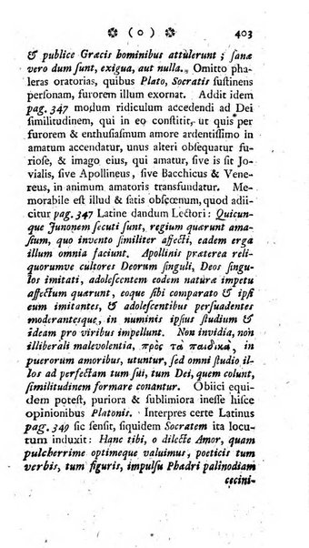 Miscellanea Lipsiensia nova, ad incrementum scientiarum, ab his qui sunt in colligendis Eruditorum novis actis occupati per partes publicata. Edendi consilium suscepit, sua nonnulla passim addidit, praefationem, qua instituti ratio explicatur, praemisit Frider. Otto Menckenius phil et I.V. Doctor